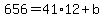 656=41%2A12%2Bb
