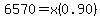 6570=x%280.90%29