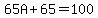 65A%2B65=100
