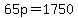 65p=1750