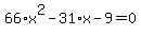 66%2Ax%5E2-31%2Ax-9=0