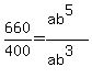 660%2F400=%28ab%5E5%29%2F%28ab%5E3%29