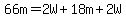 66m=2W%2B18m%2B2W