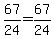 67%2F24+=+67%2F24