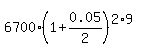 6700%2A%281%2B0.05%2F2%29%5E%282%2A9%29