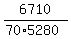 6710%2F%2870%2A5280%29