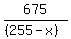 675%2F%28%28255-x%29%29