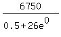 6750%2F%280.5+%2B+26e%5E0%29