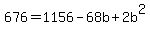 676+=+1156-68b%2B2b%5E2