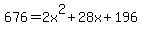676+=+2x%5E2+%2B+28x+%2B+196