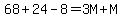 68%2B24-8=3M%2BM