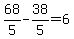 68%2F5-38%2F5=6