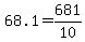 68.1=+681%2F10