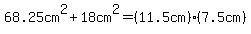68.25cm%5E2%2B18cm%5E2=%2811.5cm%29%287.5cm%29