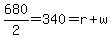 680%2F2=340=r%2Bw
