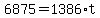 6875+=+1386%2At
