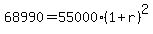 68990+=+55000%2A%281%2Br%29%5E2
