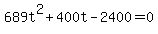689t%5E2%2B400t-2400=0
