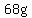 68g