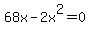 68x-2x%5E2=0