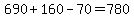 690%2B160-70+=+780