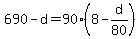 690+-+d+=+90%2A%288+-+d%2F80%29