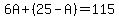 6A%2B%2825-A%29=115