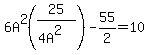6A%5E2%2825%2F%284A%5E2%29%29-55%2F2=10