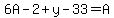 6A-2%2By-33=A