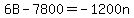 6B+-+7800+=+-1200n