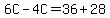 6C-4C=36%2B28