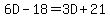 6D-18=3D%2B21