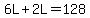 6L%2B2L=128
