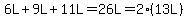 6L%2B9L%2B11L=26L=2%2A%2813L%29