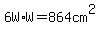 6W%2AW=864+cm%5E2