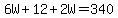 6W%2B12%2B2W=340