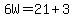 6W=21%2B3
