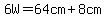 6W=64cm%2B8cm