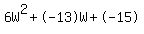 6W%5E2%2B-13W%2B-15
