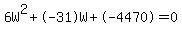 6W%5E2%2B-31W%2B-4470+=+0
