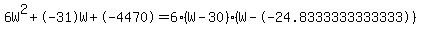 6W%5E2%2B-31W%2B-4470+=+6%28W-30%29%2A%28W--24.8333333333333%29