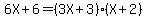 6X%2B6=%283X%2B3%29%28X%2B2%29