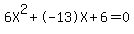 6X%5E2%2B-13X%2B6+=+0