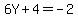 6Y%2B4+=+-2