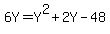 6Y=Y%5E2%2B2Y-48
