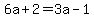 6a%2B2=3a-1