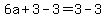 6a%2B3-3=3-3