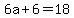6a%2B6=18