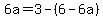 6a=3-%286-6a%29