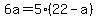 6a=5%2822-a%29